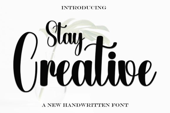 Stay Creative: The Perfect Handwritten Typeface for Modern Branding