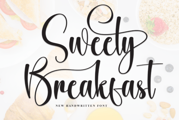 Sweety Breakfast: The Perfect Handwritten Typeface for Your Shop