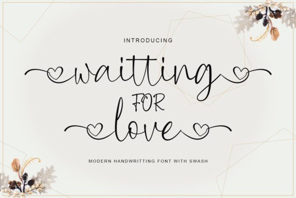 Waitting for Love: The Perfect Script Font for Handmade Brands