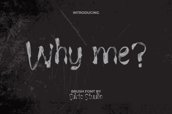 Why Me Font: The Mysterious Brush Type for Handmade Brands